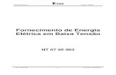 Fornecimento de Energia Elétrica em Baixa Tensão · 2019. 6. 14. · 4.3 NBR-5410 – Instalações Elétricas de Baixa Tensão. 4.4 NR 10 – Segurança em Instalações e Serviços