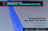 Trajetórias da Lei 12 - Setcemg · 2 Outubro / Novembro 2012 expediente editoriAl Acontece Informativo do Sindicato das Empresas de Transportes de Carga do Estado de Minas Gerais