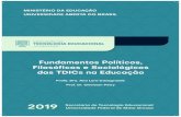 Fundamentos Políticos, Filosóficos e Sociológicos das TDICs na Educação · 2019. 8. 20. · uso das tecnologias na educação, localizando-os historicamente a partir da legislação