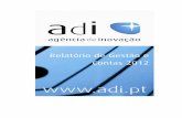 Relatório de Gestão e Contas 2012 - ANIRelatório de Gestão e Contas de 2012 5 1. Criação de condições favoráveis ao desenvolvimento da I&D Empresarial A AdI desde a sua criação,