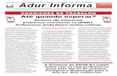 Adur InformaO ADUR INFORMA é uma publicação da Associação de Docentes da Universidade Federal Rural do Rio de Janeiro.Seção Sindical do ANDES – SN End.: Rod. BR 465 – Km