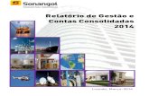 RELATÓRIO DE GESTÃO ANUAL 2014€¦ · Efectuou-se o primeiro carregamento de LPG do Angola LNG (Janeiro); Efectuaram-se cinco (5) carregamentos de LNG com destino ao Brasil, Coreia