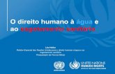 O direito humano à água e ao esgotamento sanitário · 2020. 8. 4. · Perspectivas globais. Os ODS. 6. Disponibilidade e gestão sustentável de abastecimento de água e esgotamento