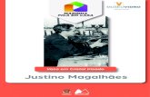 Justino Magalhães · 2020. 5. 12. · Justino Marques de Magalhães nasceu a 17 de dezembro de 1905 na Marinha Grande, tendo começado a trabalhar na indústria do vidro aos 7 anos,