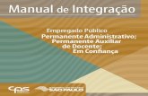 Manual de Integraçãoetecaprigio.com.br/pdf/2016_manual_de_integracao... · 2018. 7. 4. · Manual de Integração • Empregado Público Permanente Administrativo, Permanente Auxiliar