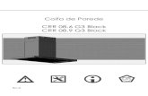 Coifa de Parede CRR 08.6 G3 Black CRR 08.9 G3 Black€¦ · É necessário manter um ambiente despressurizado de máxima 4 Pa (0,04 mbar). Tais condições permitem um excelente funcionamento