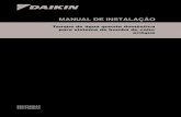 MANUAL DE INSTALAÇÃO - Daikin...geral e o manual de instalação da unidade de interior. Para evitar a contra-sifonagem, aconselha-se a instalação de uma válvula de retenção