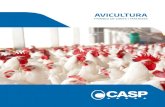 AVICULTURA - casp.com.br · e equipamentos para avicultura, suinocultura e armazenagem de grãos. Indústria metalúrgica com mais de 75 anos de atuação, a Casp possuí 450 funcionários