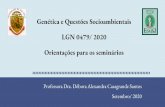 Genética e Questões Socioambientais LGN 0479/ 2019 ......-Relações entre biorremediação e genética (ver: biorremediação bacteriana)-Biorremediação e Biocontrole - Biorremediação