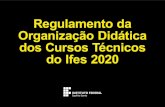 Regulamento da Organização Didática dos Cursos Técnicos do … · 2020. 5. 20. · 10 da República Federativa do Brasil, nas Diretrizes e Bases da Educação Nacional – Lei
