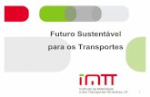 Futuro Sustentável para os Transportes - IMT, IP · 2010. 6. 14. · Factores não intrínsecos aos transportes: • Alterações climáticas e impactos ambientais ... •Transportes