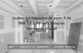 Análise dos requisitos da parte 4 da NBR 15.575 para ...€¦ · NBR 15.575 para vedações internas de drywall. Estabilidade e resistência estrutural dos sistemas de vedação