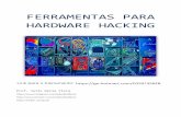 FERRAMENTAS PARA HARDWARE HACKING · 2020. 6. 14. · do instrumento disponibilizar. ... Fácil exportação de dados para softwares comuns do PC como processadores de texto e planilhas.