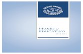 PROJETO EDUCATIVO - Externato Cinderela O Projeto Educativo do Externato Cinderela é complementado por um Plano Anual de Atividades e pelo Plano para o Desenvolvimento do Currículo,