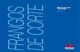 Home | Aviagen - DE CORTE FRANGOS 2018 · 2019. 9. 23. · 02 2018 ROSS MANUAL DE MANEJO DE FRANGOS DE CORTE: Este manual A finalidade deste manual é ajudar os clientes da Aviagen®