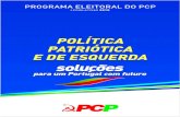 PROGRAMA ELEITORAL DO PCP - Jornal Tornado · 7 PROGRAMA ELEITORAL DO PCP - LEGISLATIVAS 2015 POLÍTICA PATRIÓTICA E DE ESQUERDA soluções para um Portugal com futuro I. PCP uma