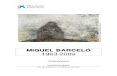NdP Miquel Barcelo 1983-2009 CXF Madrid CASTMuchas de las obras ponen a prueba las técnicas y los géneros artísticos de ... a través del espacio y el tiempo— de Barceló, un