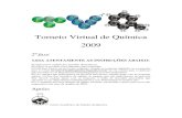 Torneio Virtual de Química 2009torneiovirtualdequimica.iqm.unicamp.br/wp-content/uploads... · 2020. 9. 2. · a) Desenhe as fórmulas estruturais das vitaminas A (retinol), C (ácido