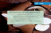 Povos Indígenasª... · Censo (IBGE, 2010) sobre os povos indígenas (e isso já faz uma década). Somos, no Brasíl, 896,9 mil indígenas dos quais, 379,9 mil simplesmente não