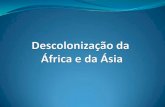 A descolonização da Áfricacolegioagape.org.br/site/wp-content/uploads/2020/07/9FAF... · A descolonização da África ocorreu durante no século XX quando as populações dos