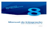 Manual de Integração...Pg 4 1. Introdução O presente manual documenta a integração de aplicações externas – desenvolvidas por parceiros PRIMAVERA – na solução PRIMAVERA