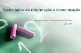 Tecnologias da Informação e Comunicação · 2014. 3. 11. · Mailbox@portoeditora.pt Mailbox – Identifica o utilizador; @ - Símbolo separador (lê-se éte, inglês at). portoeditora