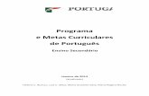 Programa e Metas Curriculares de Português€¦ · textos (orais e escritos), mediada pela noção de género, no quadro de uma pedagogia global da língua que pressupõe o diálogo