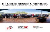 III Congresso Criminal - Principal - Ministério Público do Estado de … · 2018. 10. 25. · tionadas e criticadas para a construção de novas formas de atuação criminal que