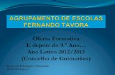Oferta Formativa E depois do 9.º Ano… Ano Letivo 2012/2013 … · 2013. 1. 22. · Oferta Formativa E depois do 9.º Ano… Ano Letivo 2012/2013 (Concelho de Guimarães) Serviço