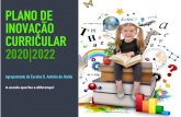 PLANO DE INOVAÇÃO CURRICULAR 2020|2022€¦ · O Plano de Inovação, elaborado na linha estratégica do Projeto Educativo do Agrupamento, tem como finalidade, ao abrigo da portaria