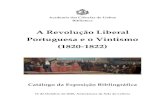 A Revolução Liberal Portuguesa e o Vintismo (1820-1822)...Academia das Ciências de Lisboa Biblioteca A Revolução Liberal Portuguesa e o Vintismo (1820-1822) Catálogo da Exposição