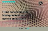 897 EMBALAGEM final...O filme nanocompósito obtido apresenta propriedades físico-químicas simultâneas como atoxicidade, biodegradabilidade, transparência, resistência mecânica