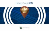 Balanço Social 2012 - Termomecanica São Paulo S/A · 2018. 10. 14. · Balanço Social 2012 10. Mente, corpo e espírito Se em 2012 a mantenedora empreendeu a implantação da Universidade