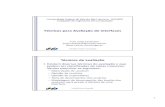 Técnicas para Avaliação de Interfacesunivasf.edu.br/~jorge.cavalcanti/ihm9_tecnicas_avaliacao.pdf · • Testes de usabilidade constituem um aspecto fundamental do design da interação.