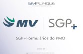 SGP+Formulários do PMOmv-homologacao.simplifiquegp.com.br/sgpplus/MVISGP... · 2017. 6. 6. · Modelo baseado no painel de modelagem. No Termo de Abertura, deverão ser preenchidas