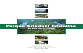 Parque Estadual Cristalino - Instituto Centro de Vida · Coordenadora de Unidades de Conservação Dados Internacionais de Catalogação na Publicação (CIP) Fundação Estadual