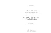 DE DIREITO FAMILIA - TRF5...XII • Direito de Família I Arnaldo Rizzardo 3. 4. 5. 2.4. Declaração do estado civil, do domicílio e da residência atual dos contraentes, e dos respectivos