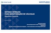SISTEMA WIRELESS PARA MONITORAÇÃO DE VÁLVULASisasp.org.br/wp-content/uploads/2020/01/palestra_westlock_wireless… · Válvulas On-Off 0 0 574 287 861 49% CCMs 7 7 228 114 356