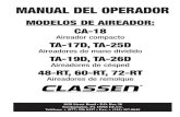 MANUAL DEL OPERADORcl1.jepdomains.com/.../07/4967-Aerator-Manual-Spanish.pdf · 2017. 10. 6. · MANUAL DEL OPERADOR MODELOS DE AIREADOR: CA-18 Aireador compacto TA-17D, TA-25D Aireadores