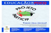 EDUCAÇÃO EM OCO · 2016. 11. 18. · Alunos participam de eleição do Grêmio na Emef São Luiz A escola só tem a ganhar! A Chapa Quente, vencedora na Emef Demétrio Pontes promete