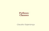 009 - Programando em Python - Classesorion.lcg.ufrj.br/python/_09 - Programando em Python...Objetos em Python nPython suporta OO através de classes nUma classe pode ser entendida