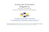 Guía de Estudio Algebra. - WordPress.com · 2020. 8. 14. · 1 Guía de Estudio Algebra. Primer Trimestre. Plan Preparatoria en 18 meses. Preparatoria Clazani “Calidad y Calidez