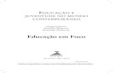 Educação em Foco - UFJFEducação em Foco ocoEd. F Juiz de Fora v. 18 n. 3 p. 01-276 Novembro 2013 / Fevereiro 2014 Organizadores Eduardo Magrone Fernando Tavares Jr. Juiz de Fora