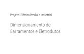 Projeto Elétrico Predial e Industrialdrb-m.org/pepp/aula_14_ dimensionamento de eletrodutos.pdf · 2020. 10. 5. · Dimensionamento do Barramento Os barramentos podem ser caracterizados