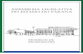 Assembleia Legislativa do Estado do Paraná · Manual com os Modelos de Proposições tendo em vista a constante modernização das normas de redação e técnica legislativa, objetivando
