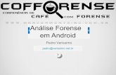 Análise Forense em Android - Marcos Monteiro · 2020. 6. 13. · 6 (cinco) anos dedicados ao Linux Certificações LPI 101 e 102 ... - Realiza o envio de um arquivo do seu PC para