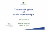 Traumatisé grave et acide tranéxamique...Traumatisé grave et Acide Tranexamique - Pr Eric Wiel Author Maison Created Date 1/15/2013 3:58:46 PM Keywords () ...