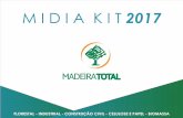 Midia kit Madeira Total 2016 madeira total segue sua trajetÓria, com 18 anos de existÊncia, como uma das mais influentes, original e criativa empresa