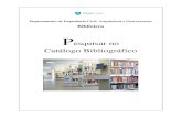 Biblioteca Pesquisar no Catálogo Bibliográfico · PDF file 2016. 7. 4. · 4 Pesquisa Simples É possível pesquisar no catálogo por: - Pesquisa geral - Título - Autor - Assunto