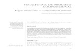 FUgA: FORMA OU pROCESSO COMpOSiCiOnAl - Hugo Ribeiro · 2020. 2. 15. · Fuga: forma ou processo compo - sicional. Mimesis, Bauru, v. 28, n. 2, p. 39-50, 2007. RESUMO no campo da